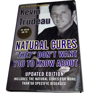 NATURAL CURES THEY DON’T WANT YOU TO KNOW ABOUT BY KEVIN TRUDEAU HARDCOVER BOOK